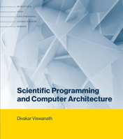 Scientific Programming and Computer Architecture 0262036290 Book Cover