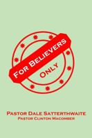 For Believers Only: Practical Living for Christians 1936415038 Book Cover