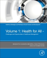 Healthcare Strategies and Planning for Social Inclusion and Development: Volume 1: Health for All - Challenges and Opportunities in Healthcare Management null Book Cover