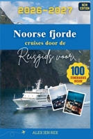 Reisgids voor cruises door de Noorse fjorde: Een gids het ervaren van stille overtochten, seizoensgebonden lichtvariaties, comfortabele keuzes aan ... zoek zijn naar diepe eenvoud (Dutch Edition) B0GFHL5F3S Book Cover