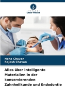 Alles über intelligente Materialien in der konservierenden Zahnheilkunde und Endodontie (German Edition) 6207138996 Book Cover