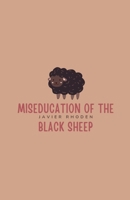 Miseducation of the Black Sheep B0FK7N3BDF Book Cover