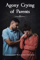 Agony Crying of Parents B0FGKT65HK Book Cover