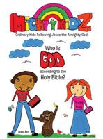 Who is God according to the Holy Bible? 0578473097 Book Cover