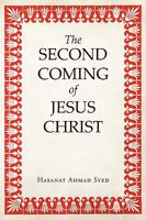 The Second Coming of Jesus Christ 1440132100 Book Cover