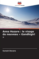 Anna Hazare: le visage du nouveau Gandhigiri (French Edition) 6209953638 Book Cover
