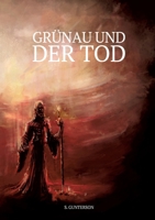 Grünau und der Tod (German Edition) 3759768431 Book Cover