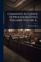 Commento Al Codice Di Procedura Civile Italiano, Volume 2... 1247612074 Book Cover
