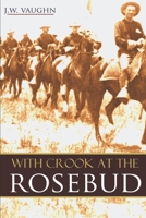 With Crook at the Rosebud 1519041195 Book Cover