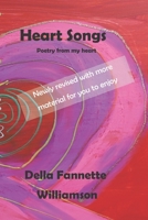 Heart Songs: Poetry From My Heart 1693204568 Book Cover