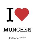 I love M�nchen Kalender 2020: I love M�nchen Kalender 2020 Tageskalender 2020 Wochenkalender 2020 Terminplaner 2020 53 Seiten 6x9 Zoll ca. DIN A5 1679186051 Book Cover