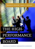 The High-Performance Board: Principles of Nonprofit Organization Governance (The Jossey-Bass Nonprofit and Public Management Series) 078795697X Book Cover