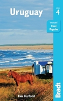 Uruguay (Bradt Travel Guides) 1784776971 Book Cover