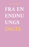 Fra en endnu ungs digte (Danish Edition) 8743091040 Book Cover