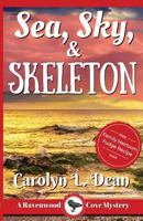 Sea, Sky, & Skeleton 1973713357 Book Cover