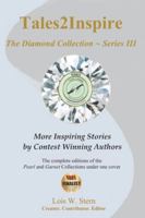 Tales2Inspire ~ The Diamond Collection Series III: The Pearl Collection (Awesome Kids stories) & The Garnet Collection  (Contest Winning Stories of Animals in Feathers & Fur) 1695618165 Book Cover