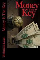 Money Is The Key 1499515596 Book Cover