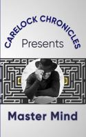 Master Mind: Carelock Chronicles 1965483348 Book Cover