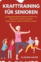 Krafttraining Für Senioren: Grundlegende Gleichgewichtsübungen für Senioren über 50, 60 und 70, um Stürze zu vermeiden, Rückenschmerzen zu lindern B0CS6SDBFC Book Cover