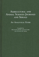 Agricultural and Animal Sciences Journals and Serials: An Analytical Guide 031324331X Book Cover