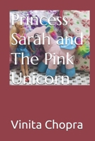 Princess Sarah and The Pink Unicorn B0F2TNBCY1 Book Cover