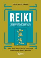 Reiki. Cómo reactivar la energía vital, interviniendo en el aura, en los chakras y en los cuerpos sutiles: Cómo reactivar la energía vital universal (Spanish Edition) 1639194320 Book Cover