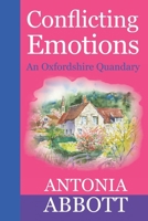 Conflicting Emotions: An Oxfordshire Quandary (Emotions series) 1068700165 Book Cover