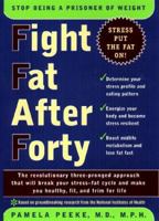 Fight Fat After Forty 014100181X Book Cover