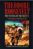 The Winning of the West, Volume 2: From the Alleghanies to the Mississippi, 1777-1783 (Winning of the West) 1502303590 Book Cover