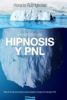 Protocolos de Hipnosis Y Pnl: M�s de 40 Ejercicios Pr�cticos Para Trabajar En Terapia Con Hipnosis Y Programaci�n Neuro-Ling��stica (Pnl) 8416030413 Book Cover