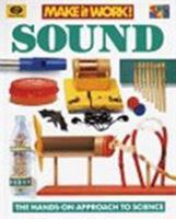Sound (Make it Work! Science) 1587283743 Book Cover