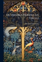 De Versibus Nonnullis Tibulli: Inaugural Dissertation.] 1286652936 Book Cover