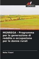 MGNREGA - Programma per la generazione di reddito e occupazione per le donne rurali (Italian Edition) 6208845009 Book Cover