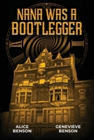 Nana was a Bootlegger 1969819065 Book Cover