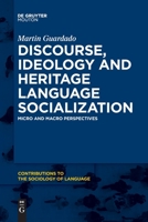 Discourse, Ideology and Heritage Language Socialization 1501519417 Book Cover