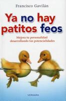 Ya No Hay Patitos Feos: Mejora Tu Personalidad Desarrollando Tus Potencialidades 6074804125 Book Cover