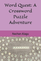 Word Quest: A Crossword Puzzle Adventure B0CW1M2YTL Book Cover