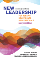 New Leadership for Today's Health Care Professionals 1284148645 Book Cover
