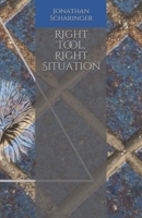 Right Tool, Right Situation B08BW8KW5K Book Cover