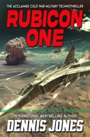 Rubicon One: A Cold War Military Technothriller 1635296064 Book Cover