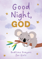 Good Night, God: Bedtime Prayers for Girls 1636093795 Book Cover