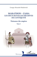Marathon-Zama, les deux batailles décisives de l'Antiquité: Naissance des empires (French Edition) 2140497244 Book Cover