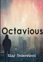 Octavious 1365942015 Book Cover