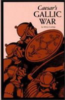 Caesar's Gallic War 0208023348 Book Cover
