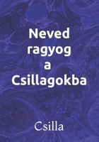 Neved ragyog a csillagokba B0F7QY92DS Book Cover