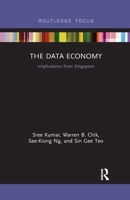 The Data Economy: Implications from Singapore 0367606712 Book Cover