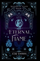 Keepers of Elyon And the Eternal Flame: The Eternal Flame B0FDM9CDNP Book Cover