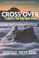Cross Over: Explore the Glorious Side null Book Cover