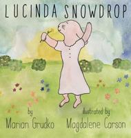 Lucinda Snowdrop 0998276847 Book Cover
