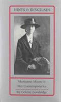 Hints and Disguises: Marianne Moore and Her Contemporaries 0877452393 Book Cover